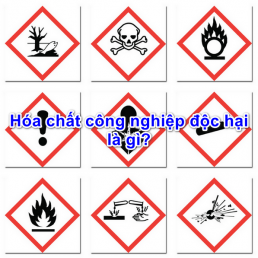 Hóa chất công nghiệp độc hại là gì?