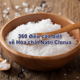360 điều cần biết về Hóa chất Natri Clorua